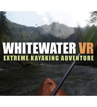 Whitewater VR: Extreme Kayaking Adventure Steam Key GLOBAL